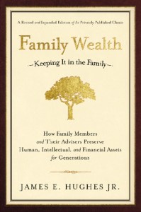 family-wealth-keeping-it-in-the-family-james-e-hughes